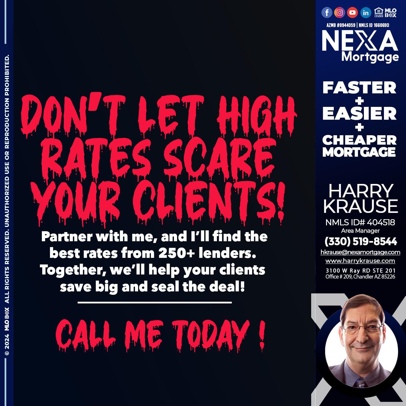 dont let high rates scare - Harry Krause -Area Manager