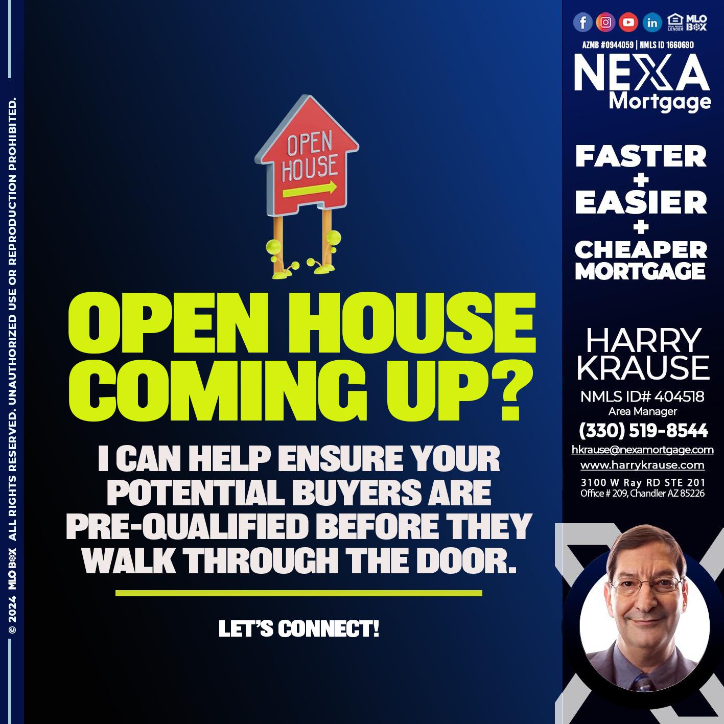 OPEN HOUSE COMING? - Harry Krause -Area Manager