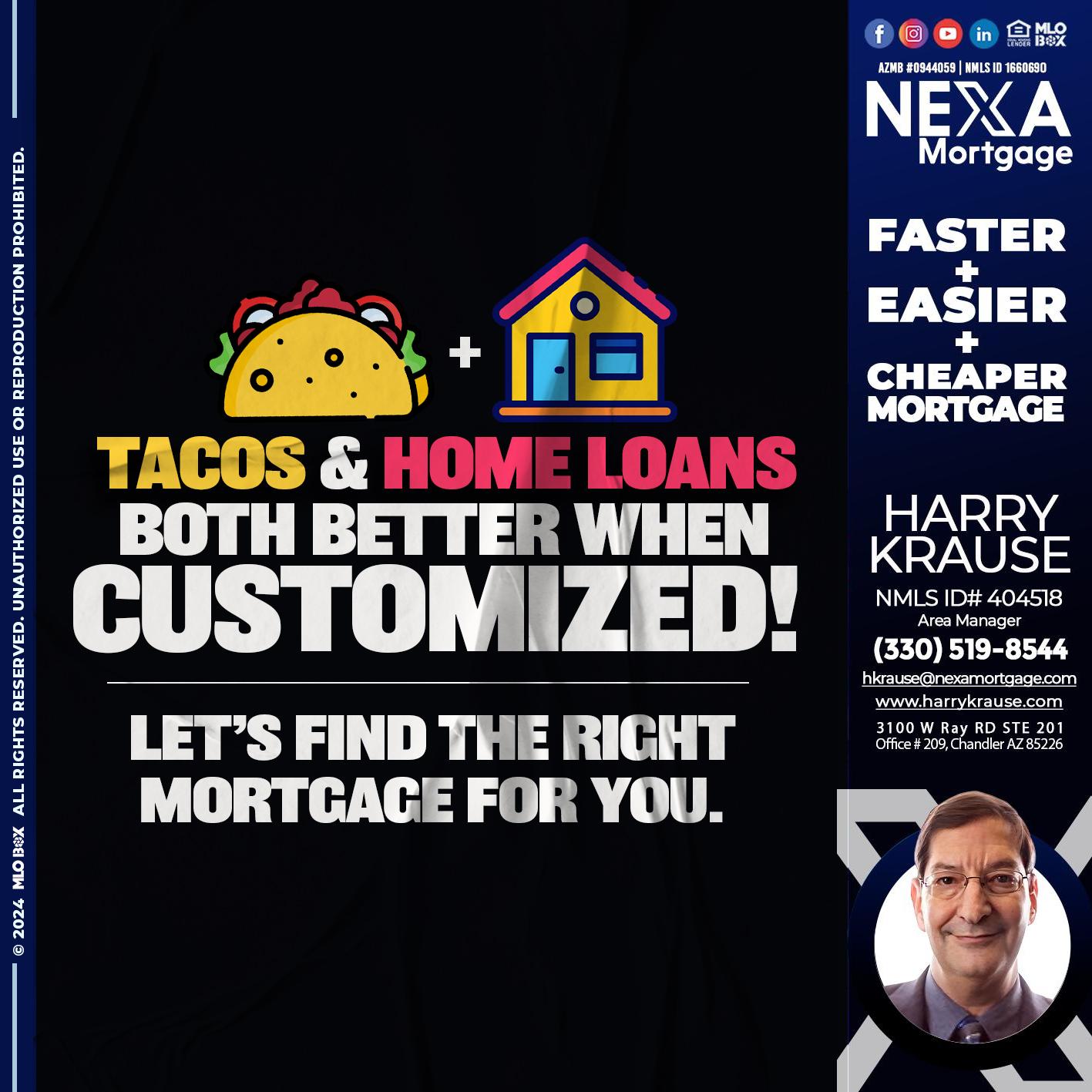 TACOS & HOME LOANS - Harry Krause -Area Manager