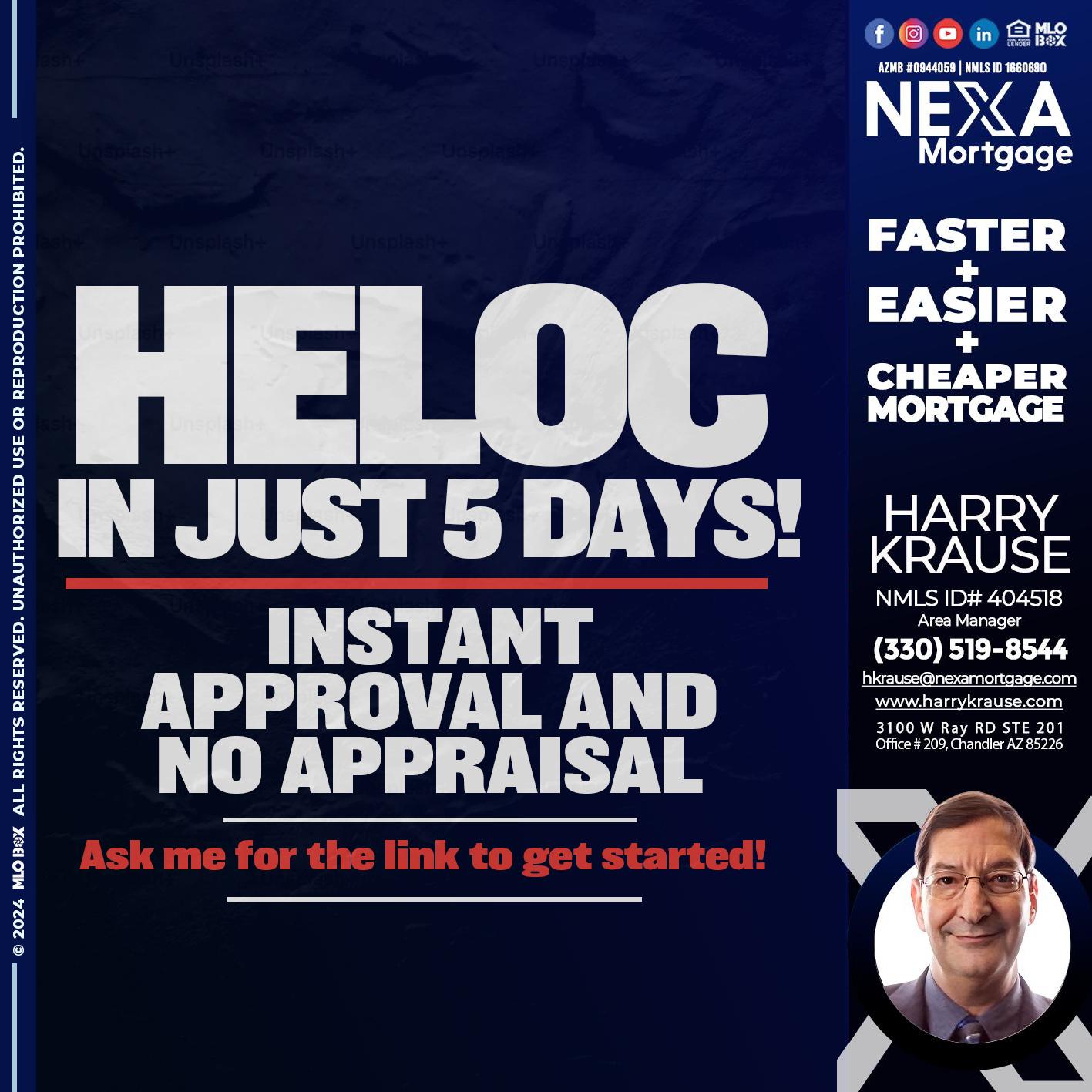 HELOC IN JUST 5 DAYS - Harry Krause -Area Manager