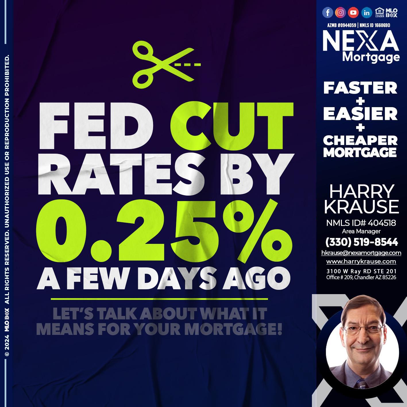 FED CUT 2.5% - Harry Krause -Area Manager