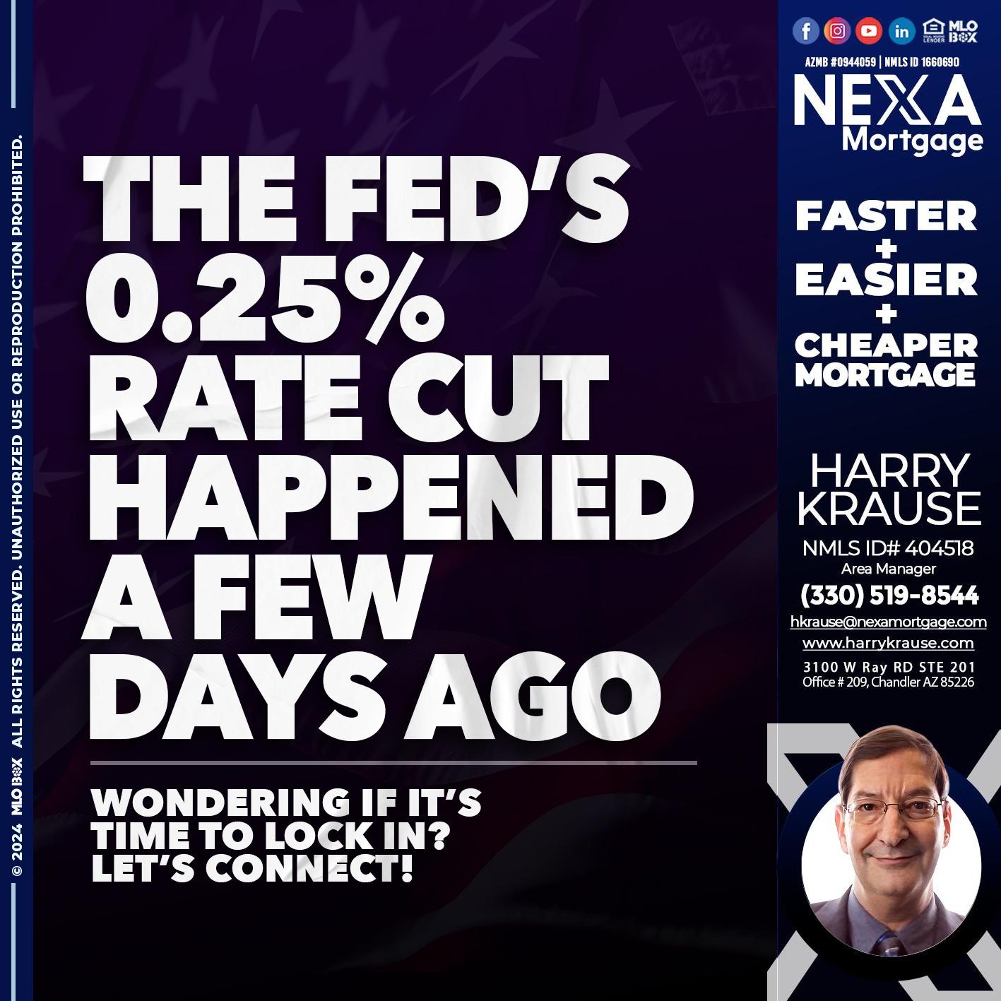 the fed cut 2.5 - Harry Krause -Area Manager