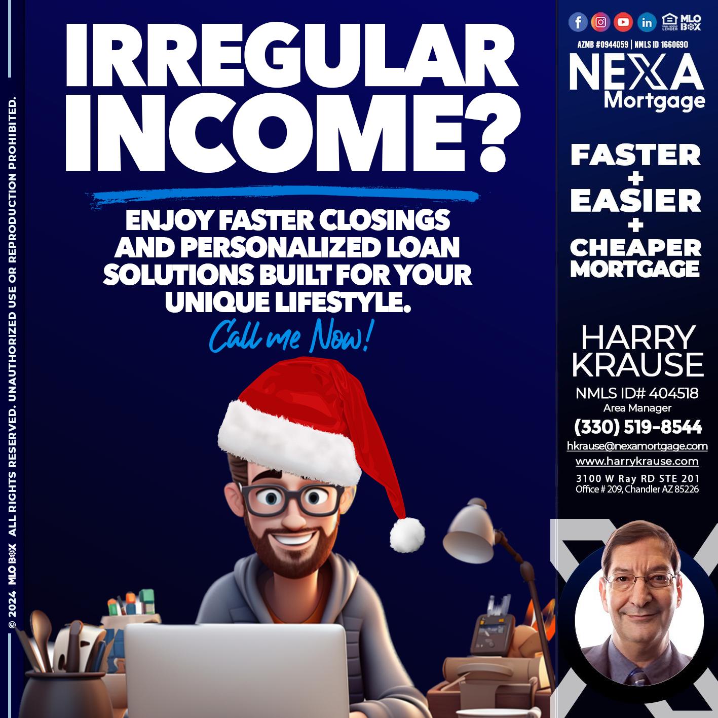 IRREGULAR INCOME? - Harry Krause -Area Manager