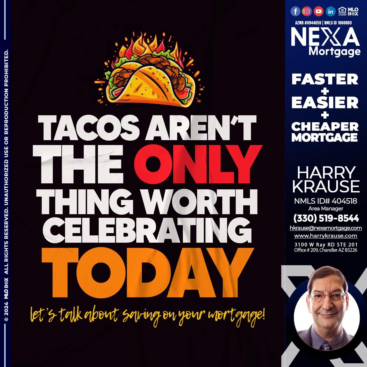 TACOS ARENT THE ONLY - Harry Krause -Area Manager